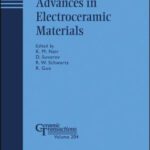 خرید و دانلود نسخه کامل کتاب Advances in Electroceramic Materials: Ceramic Transactions, Volume 204 (Ceramic Transactions Series)