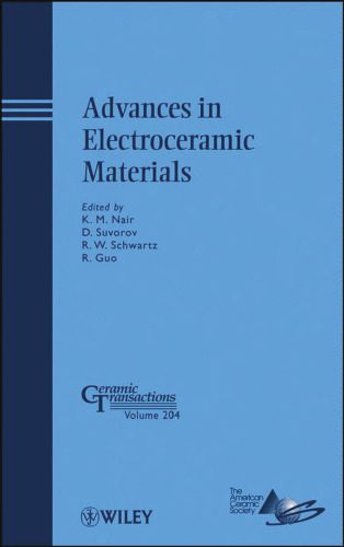 خرید و دانلود نسخه کامل کتاب Advances in Electroceramic Materials: Ceramic Transactions, Volume 204 (Ceramic Transactions Series)_68c6c8918bc23.jpeg خرید و دانلود نسخه کامل کتاب Advances in Electroceramic Materials: Ceramic Transactions, Volume 204 (Ceramic Transactions Series)