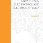 خرید و دانلود نسخه کامل کتاب Advances in Electronics and Electron Physics, Vol. 36