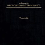 خرید و دانلود نسخه کامل کتاب Advances in Electronics and Electron Physics, Vol. 86