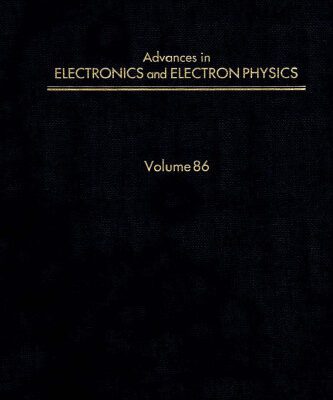 خرید و دانلود نسخه کامل کتاب Advances in Electronics and Electron Physics, Vol. 86