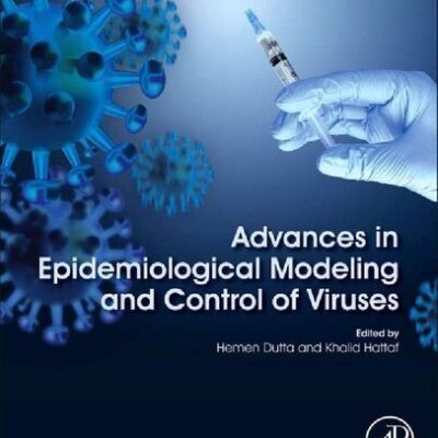 خرید و دانلود نسخه کامل کتاب Advances in Epidemiological Modeling and Control of Viruses