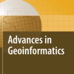 خرید و دانلود نسخه کامل کتاب Advances in Geoinformatics: VIII Brazilian Symposium on Geoinformatics, GEOINFO 2006, Campos do JordÃƒÂ£o (SP), Brazil, November 19-22, 2006