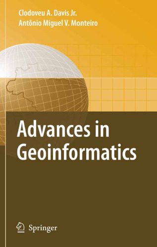 خرید و دانلود نسخه کامل کتاب Advances in Geoinformatics: VIII Brazilian Symposium on Geoinformatics, GEOINFO 2006, Campos do Jordão (SP), Brazil, November 19-22, 2006_68c71bad2a764.jpeg خرید و دانلود نسخه کامل کتاب Advances in Geoinformatics: VIII Brazilian Symposium on Geoinformatics, GEOINFO 2006, Campos do Jordão (SP), Brazil, November 19-22, 2006
