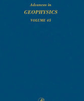 خرید و دانلود نسخه کامل کتاب Advances in Geophysics, Vol. 45