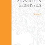 خرید و دانلود نسخه کامل کتاب Advances in Geophysics, Vol. 5