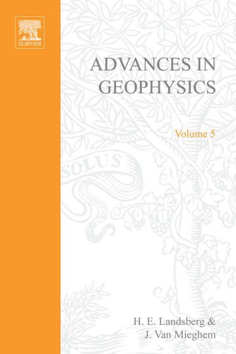 خرید و دانلود نسخه کامل کتاب Advances in Geophysics, Vol. 5_68bd56f639609.jpeg خرید و دانلود نسخه کامل کتاب Advances in Geophysics, Vol. 5
