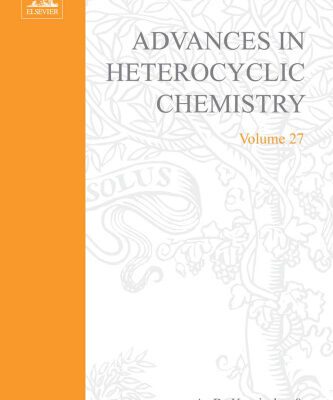 خرید و دانلود نسخه کامل کتاب Advances in Heterocyclic Chemistry, Vol. 27