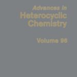 خرید و دانلود نسخه کامل کتاب Advances in Heterocyclic Chemistry, Vol. 96