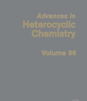 خرید و دانلود نسخه کامل کتاب Advances in Heterocyclic Chemistry, Vol. 96