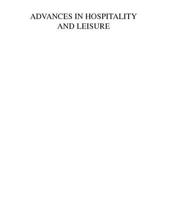 خرید و دانلود نسخه کامل کتاب Advances in Hospitality and Leisure, Volume 1 (Advances in Hospitality and Leisure) (Advances in Hospitality and Leisure)