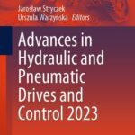 خرید و دانلود نسخه کامل کتاب Advances in Hydraulic and Pneumatic Drives and Control 2023