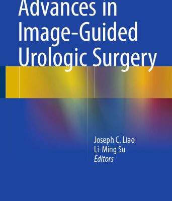 خرید و دانلود نسخه کامل کتاب Advances in Image-Guided Urologic Surgery