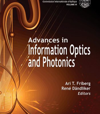 خرید و دانلود نسخه کامل کتاب Advances in Information Optics and Photonics (SPIE Press Monograph Vol. PM183)