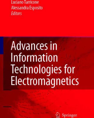 خرید و دانلود نسخه کامل کتاب Advances in information technologies for electromagnetics