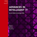 خرید و دانلود نسخه کامل کتاب Advances in Intelligent IT – Active Media Technology 2006, Proceedings of the 4th International Conference on Active Media Technology, AMT 2006, June 7-9, 2006, Brisbane, Australia