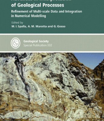 خرید و دانلود نسخه کامل کتاب Advances in Interpretation of Geological Processes: Refinement of Multi-scale Data and Integration in Numerical Modelling