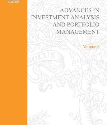 خرید و دانلود نسخه کامل کتاب Advances in Investment Analysis and Portfolio Management, Volume 8, Volume 8