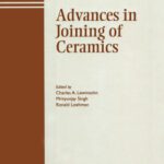 خرید و دانلود نسخه کامل کتاب Advances in Joining of Ceramics: Proceedings of the symposium held at the 104th Annual Meeting of The American Ceramic Society, April 28-May1, 2002 in … Transactions (Ceramic Transactions Series)