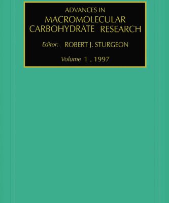 خرید و دانلود نسخه کامل کتاب Advances in Macromolecular Carbohydrate Research, Volume 1