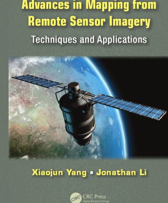 خرید و دانلود نسخه کامل کتاب Advances in Mapping from Remote Sensor Imagery: Techniques and Applications