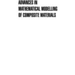 خرید و دانلود نسخه کامل کتاب Advances in Mathematical Modelling of Composite Materials