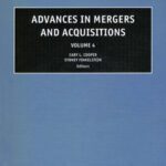 خرید و دانلود نسخه کامل کتاب Advances in Mergers and Acquisitions, Volume 4 (Advances in Mergers and Acquisitions) (Advances in Mergers and Acquisitions)