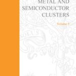 خرید و دانلود نسخه کامل کتاب Advances in Metal and Semiconductor Clusters, Volume 5 (Advances in Metal and Semiconductor Clusters)