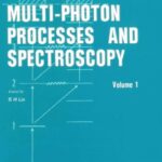 خرید و دانلود نسخه کامل کتاب Advances in multi-photon processes and spectroscopy