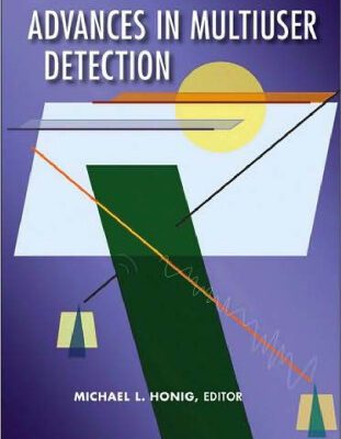 خرید و دانلود نسخه کامل کتاب Advances in Multiuser Detection (Wiley Series in Telecommunications and Signal Processing)