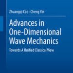 خرید و دانلود نسخه کامل کتاب Advances in One-Dimensional Wave Mechanics: Towards A Unified Classical View