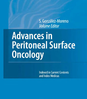 خرید و دانلود نسخه کامل کتاب Advances in Peritoneal Surface Oncology (Recent Results in Cancer Research)