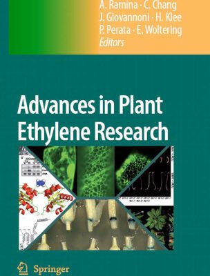 خرید و دانلود نسخه کامل کتاب Advances in Plant Ethylene Research: Proceedings of the 7th International Symposium on the Plant Hormone Ethylene
