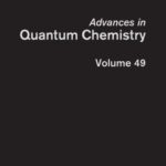 خرید و دانلود نسخه کامل کتاب Advances in Quantum Chemistry, Vol. 49