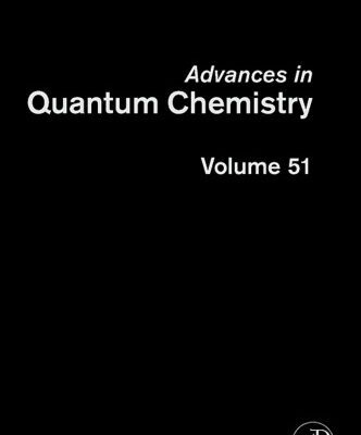 خرید و دانلود نسخه کامل کتاب Advances in Quantum Chemistry, Vol. 51