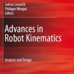 خرید و دانلود نسخه کامل کتاب Advances in Robot Kinematics: Analysis and Design