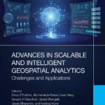 خرید و دانلود نسخه کامل کتاب Advances in Scalable and Intelligent Geospatial Analytics. Challenges and Applications