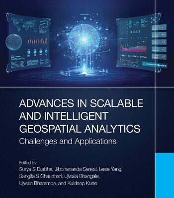 خرید و دانلود نسخه کامل کتاب Advances in Scalable and Intelligent Geospatial Analytics. Challenges and Applications