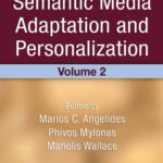 خرید و دانلود نسخه کامل کتاب Advances in Semantic Media Adaptation and Personalization, Volume 2