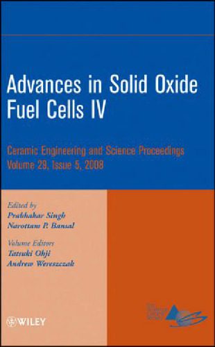خرید و دانلود نسخه کامل کتاب Advances in solid oxide fuel cells IV: a collection of papers presented at the 32nd International Conference on Advanced Ceramics and Composites, January 27-February 1, 2008, Daytona Beach, Florida_68ced952d863d.jpeg خرید و دانلود نسخه کامل کتاب Advances in solid oxide fuel cells IV: a collection of papers presented at the 32nd International Conference on Advanced Ceramics and Composites, January 27-February 1, 2008, Daytona Beach, Florida