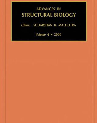 خرید و دانلود نسخه کامل کتاب Advances in Structural Biology, Volume 6 (Advances in Structural Biology)