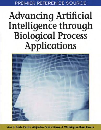 خرید و دانلود نسخه کامل کتاب Advancing Artificial Intelligence through Biological Process Applications_68b63ee5b1b39.jpeg خرید و دانلود نسخه کامل کتاب Advancing Artificial Intelligence through Biological Process Applications