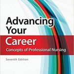 خرید و دانلود نسخه کامل کتاب Advancing Your Career: Concepts of Professional Nursing (7th Edition) – Orginal Pdf