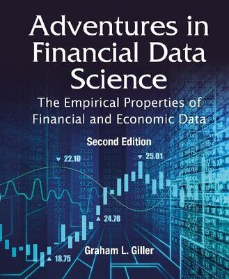خرید و دانلود نسخه کامل کتاب Adventures In Financial Data Science: The Empirical Properties Of Financial And Economic Data