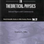 خرید و دانلود نسخه کامل کتاب Adventures in Theoretical Physics: Selected Papers with Commentaries