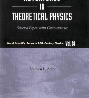 خرید و دانلود نسخه کامل کتاب Adventures in Theoretical Physics: Selected Papers with Commentaries