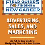 خرید و دانلود نسخه کامل کتاب Advertising, Sales, and Marketing (Field Guides to Finding a New Career)