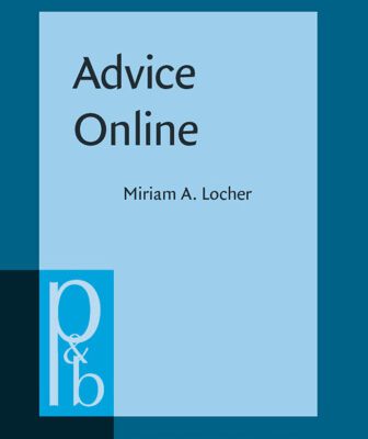 خرید و دانلود نسخه کامل کتاب Advice Online: Advice-Giving in an American Internet Health Column