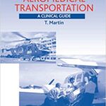خرید و دانلود نسخه کامل کتاب Aeromedical Transportation: A Clinical Guide 2nd Edition – Orginal Pdf