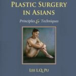 خرید و دانلود نسخه کامل کتاب Aesthetic Plastic Surgery in Asians: Principles and Techniques